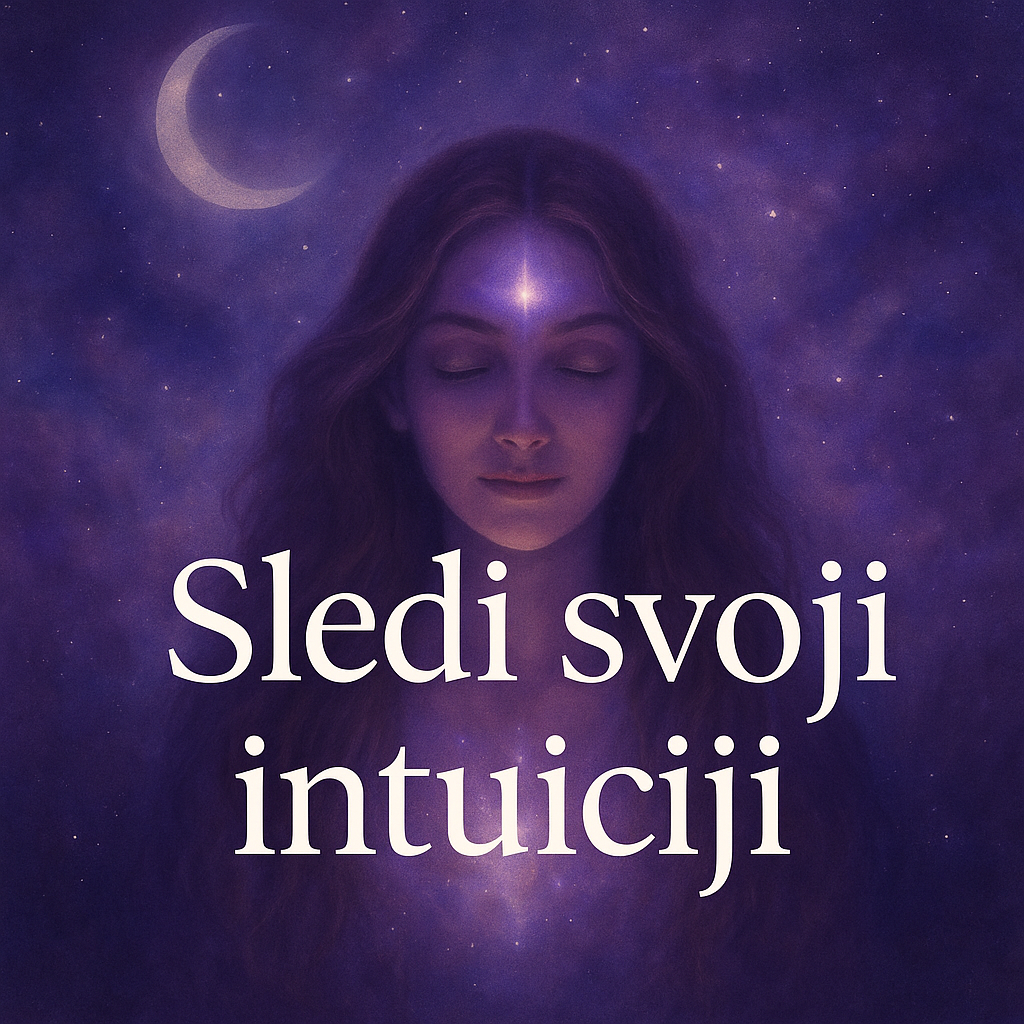 Sledi svoji intuiciji (ChatGPT) Sledi svoji intuiciji
