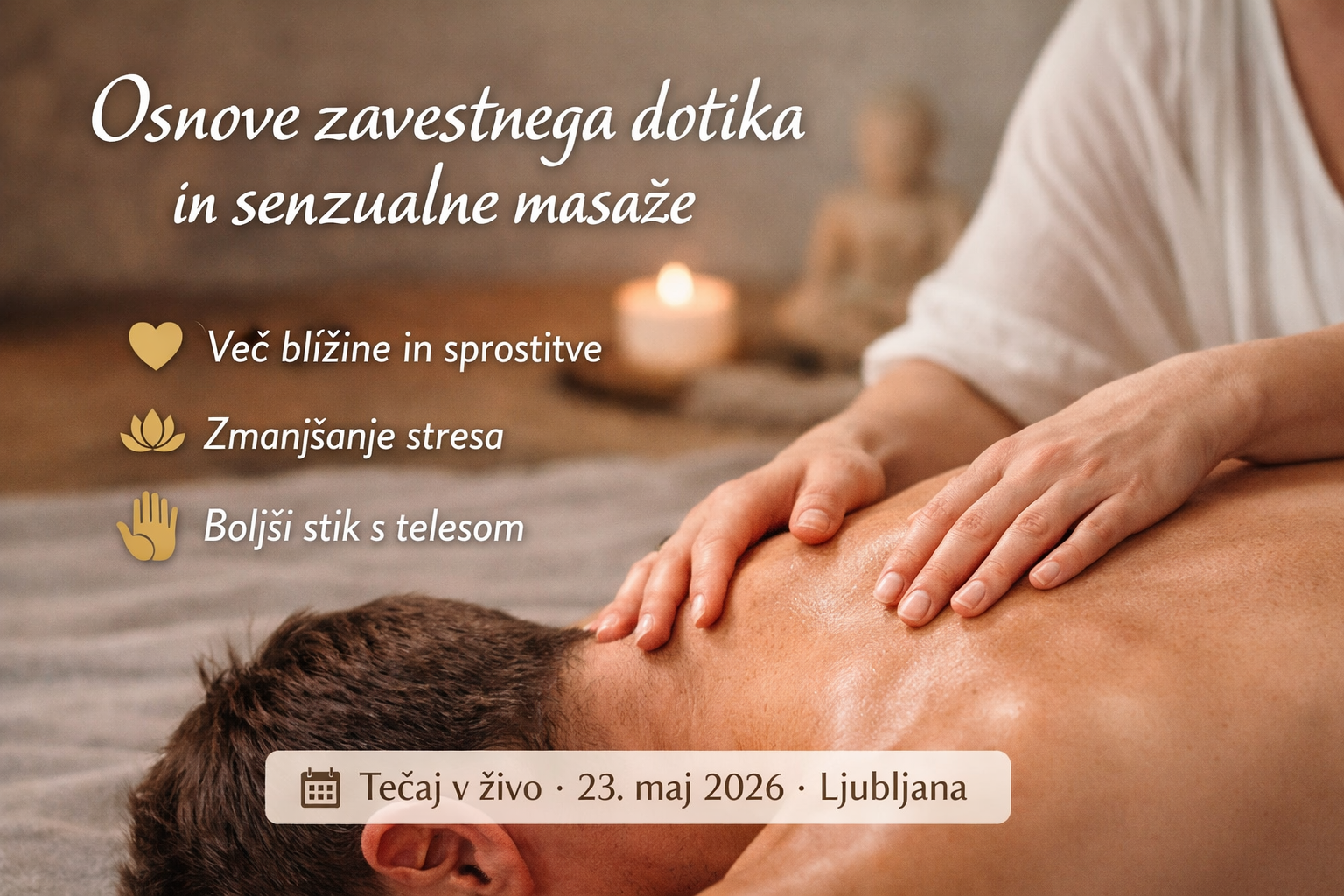 Osnove zavestnega dotika in senzualne masaže